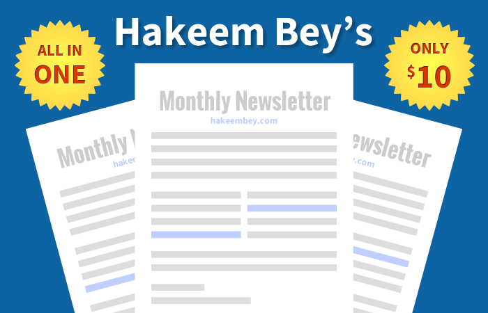 Monthly Newsletter by Hakeem Bey