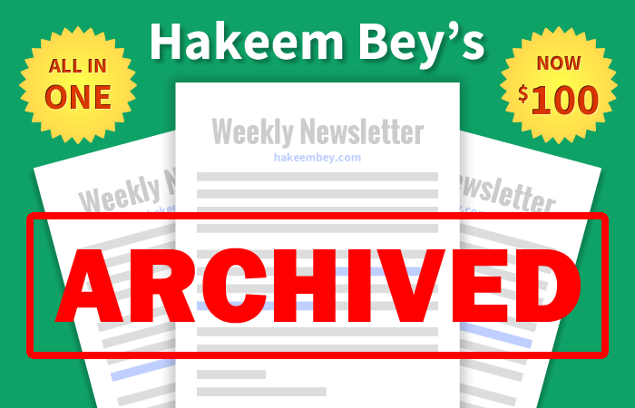 Weekly Newsletter (Archived) by Hakeem Bey